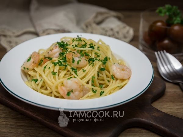 Спагетти с креветками и чесноком, рецепт с фото