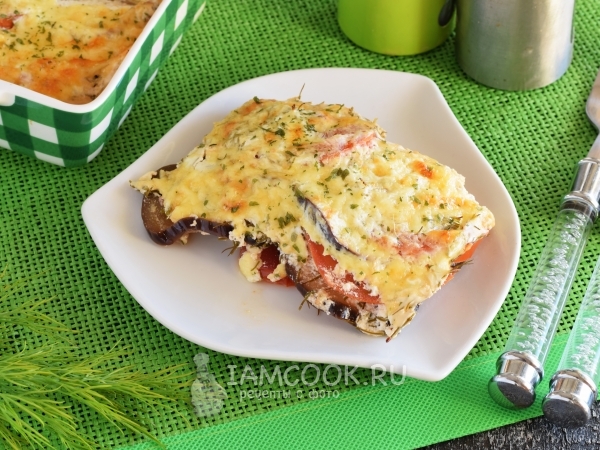 Запеканка с баклажанами и помидорами в духовке, рецепт с фото