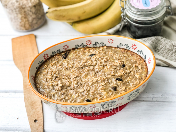 Запеченная овсянка с бананом, рецепт с фото