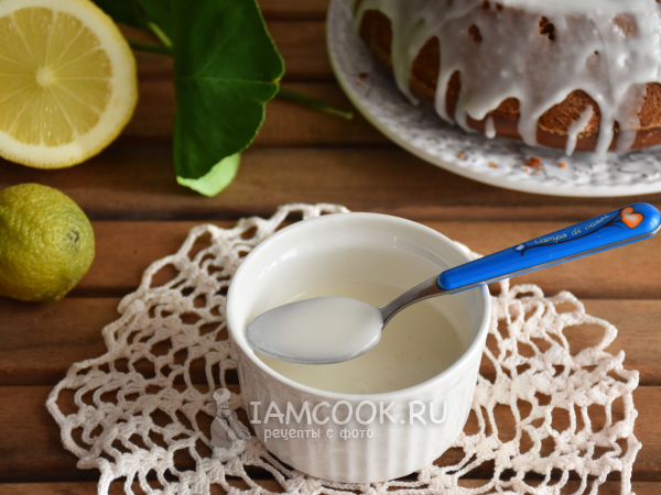 Лимонная глазурь для кекса, рецепт с фото