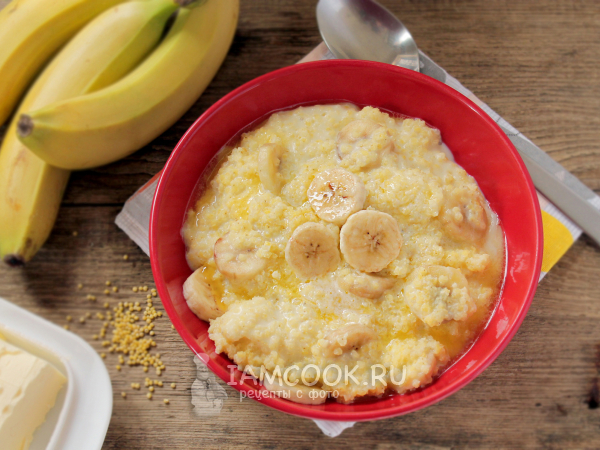 Пшенная каша с бананом (на молоке), рецепт с фото