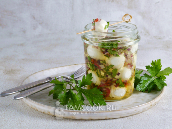 Маринованная моцарелла, рецепт с фото