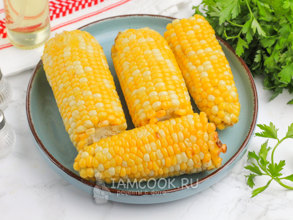 Кукуруза в аэрогриле, рецепт с фото