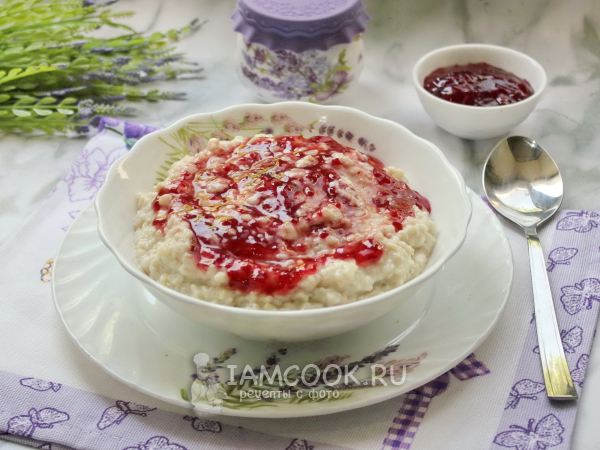Овсяная каша с вареньем, рецепт с фото