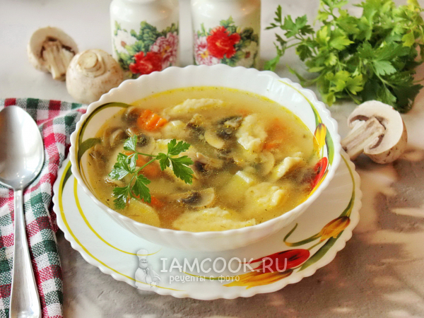 Грибной суп с клецками, рецепт с фото