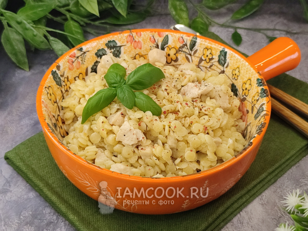 Птитим с курицей в сливочном соусе, рецепт с фото