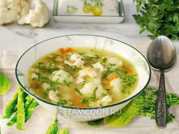 Суп из цветной капусты с креветками, рецепт с фото