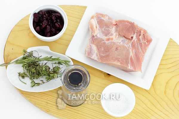 Ингредиенты для мясного рулета с вяленой клюквой