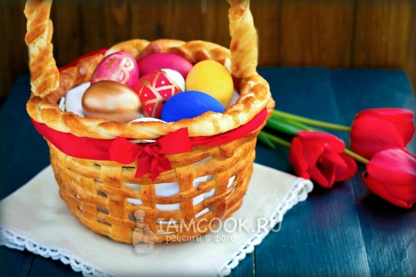 Рецепт пасхальной корзинки из теста