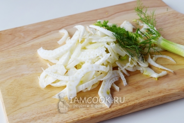 Порезать фенхель