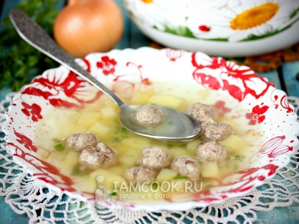 Картофельный суп с фрикадельками, рецепт с фото