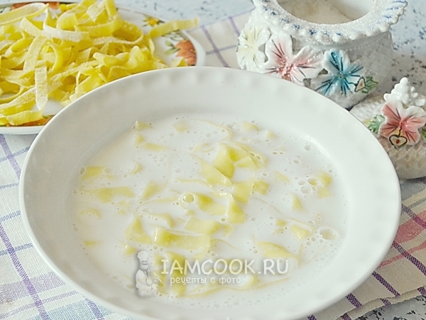 Молочный суп с лапшой, рецепт с фото