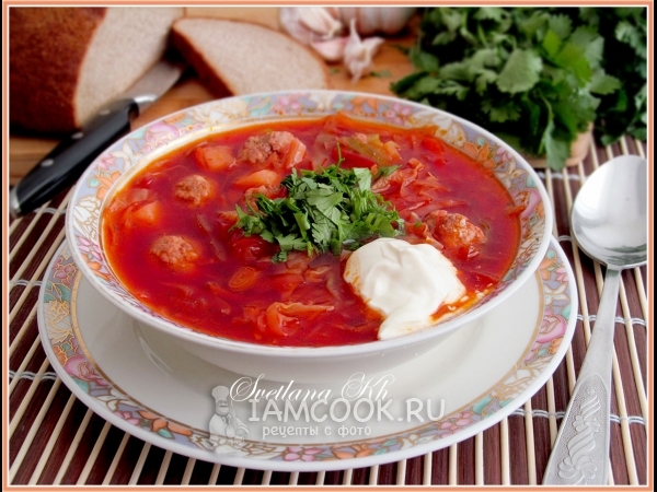 Борщ с фрикадельками, рецепт с фото